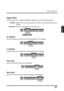 Page 41SETUP MENUS
37
English
Aspect Ratio
Use this sub-menu to select the displays aspect ratio in the following options:
•1:1 Mode: Matches the incoming resolution exactly to the pixels without any 
scaling.
•Standard: Picture is displayed in its original size.
H. Position
Use this sub-menu to adjust the horizontal position of the display.
V.  P o s i t i o n
Use this sub-menu to adjust the vertical position of the display.
Fine Tune
Use this sub-menu to fine tune the display.
Auto Sync
Use this sub-menu to...