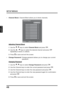 Page 50
SETUP MENUS
46
English
•Channel Block : Channel Block allows you to block channels.
Channel Block
:Select Enter: Confirm Menu: Exit
Ch 24-0
Ch 36-0
Ch 35-0
Ch 34-0
Ch 33-0
Ch 30-0
Ch 29-0
Ch 28-0
Ch 27-0
Ch 26-0
Clear List
Adjusting Channel Block
1  Use the   /   keys to select Channel Block and press  .
2  Use the  /  keys to select the desired channel and press  
repeatedly to block or unblock.
3  Press  to save and exit the screen.
• Change Password : Change password allows you to change your current...