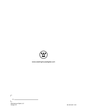 Page 2www.westinghousedigital.com
Westinghouse Digital, LLC
Orange, CA
SE-UM-4001-1201
S/N: 
