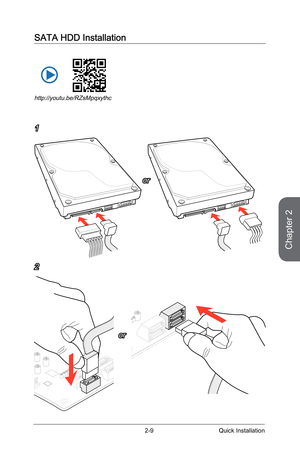 Page 55
Chapter 2
2-9Quick Installation

SATA HDD Installation
1
2
http://youtu.be/RZsMpqxythc
E 6 8 8M SIM C4E 6 8 8M SIM C4E 6 8 8M SIM C4E 688M SIM C4E 6 8 8M SIM C4
E 6 8 8M SIM C4
E 6 8 8M SIM C4E 6 8 8M SIM C4
E6 8 8M SIM C4E6 8 8M SIM C4E6 8 8M SIM C4E 6 8 8M SIM C4E 6 8 8M SIM C4
E 6 8 8M SIM C4
E6 8 8M SIM C4E 6 8 8M SIM C4
or
or 