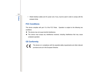 Page 6
 
1-6 
Preface  
Š   Shield interface cables and AC power cord, if any, must be used in order to comply with the 
emission limits. 
 FCC Conditions This device complies with part 15 of the FCC Rules.    Operation is subject to the following two 
conditions:  „   This device may not cause harmful interference. 
„   This device must accept any interference received, including interference that may cause 
undesired operation. 
 CE Conformity 
This device is in compliance with the essential safety...