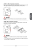 Page 33
English
En-21

JUSB1~2: USB 2.0 Expansion Connectors
This connector is designed for connecting high-speed USB peripherals such as USB HDDs, digital cameras, MP3 players, printers, modems, and many others.
10.NC8.Ground6.USB1+4.USB1-2.VCC
1.VCC
3.USB0-
5.USB0+
7.Ground
9.No Pin
 Important
Note that the VCC and GND pins must be connected correctly to avoid possible damage.  
JUSB3: USB 3.0 Expansion Connector
The USB 3.0 port is backwards compatible with USB 2.0 devices. It supports data transfer rates up...