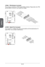 Page 36
English
En-24

JTPM1: TPM Module Connector 
This connector connects to a TPM (Trusted Platform Module). Please refer to the TPM security platform manual for more details and usages.
1 0 . N o P in
1 4 . G r o u n d
8 . 5 V Po w e r
1 2 . G r o u n d
6 . S e r i a l
 I RQ
4 . 3 . 3 V
 Po w e r2 . 3 V S t a n d b y
 po w e r
1 . L PC Cl o ck
3 . L PC R e s et
5 . L PC ad d r e ss & d a t a pi n 0
7 . L PC ad d r e ss & d a t a pi n 1
9 . L PC ad d r e ss & d a t a pi n 2
11. L P C ad d r e ss & d a t a pi...