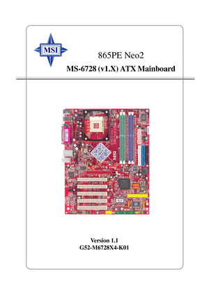 Page 1i
865PE Neo2
Version 1.1
G52-M6728X4-K01
MS-6728 (v1.X) ATX Mainboard 