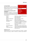 Page 623-7
BIOS Setup
Current Language
This allows you to switch the language of
BIOS. Setting options: English, China
(Simplified Chinese), Chinese (Traditional
Chinese), Japanese, Korea,.
Primary/Secondary/Third/Fourth IDE
Master/Slave
Press PgUp/ or PgDn/ to select the hard
disk drive type. The specification of hard disk
drive will show up on the right hand according
to your selection.
Type Select how to define the HDD parameters
Cylinders Enter cylinder number
Heads Enter head number
Write Precompensation...