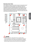 Page 20Mounting Screw Holes
When installing the motherboard, first install the necessary mounting stands required 
for an motherboard on the mounting plate in your computer case. If there\
 is an 
I/O back plate that came with the computer case, please replace it with \
the I/O 
backplate that came with the motherboard package. The I/O backplate shou\
ld snap 
easily into the computer case without the need for any screws. Align the\
 mounting 
plate’s mounting stands with the screw holes on the motherboard and...