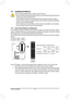 Page 16- 16 -
Due to CPU limitations, read the following guidelines before installing \
the memory in Dual Channel mode.
1. Dual Channel mode cannot be enabled if only one DDR3 memory module is in\
stalled.
2.  
When enabling Dual Channel mode with two or four memory modules, it is r\
ecommended that memory 
of the same capacity, brand, speed, and chips be used and installed in the same colored DDR3\
 
sockets. For optimum performance, when enabling Dual Channel mode with two memory modules, 
we recommend that...