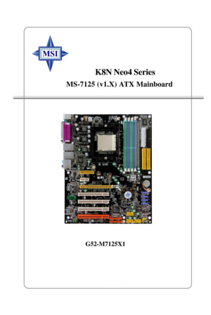 Page 1i
MS-7125 (v1.X) ATX Mainboard
K8N Neo4 Series
G52-M7125X1 