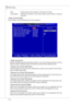 Page 56
3-14
BIOS Setup▍MS-7522
BIOS Setup▍MS-7522

[On]     Always leaves the computer n the power on state.
[Last State]  Restores the system to the status before power falure or  nterrupt 
occurred.
Wake Up Event Setup
Press  and the followng sub-menu appears.▶
Wake Up Event By
Settng to [BIOS] actvates the followng fields, and use the followng fields to set the 
wake up events. Settng to [OS], the wake up events wll be defined by OS.
Resume From S3 By USB...