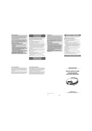 Page 2ELECTRIC SANDWICH MAKER
PLANCHA ELECTRICA 
PARA HACER SANDWICHES
SAVE THIS USE AND CARE BOOK
CONSERVE ESTE INSTRUCTIVO
HOUSEHOLD USE ONLY
PARA USO DOMESTICO SOLAMENTE
Printed in/Impreso en Hong Kong
2000/8-4-11E/S SA-3D (Ul/GEN)
FULL ONE-YEAR WARRANTY
Applica warrants this product against any defects that are due to faulty
material or workmanship for a one-year period after the original date of
consumer purchase. This warranty does not include damage to the
product resulting from accident or misuse. If...