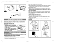 Page 1323
24 

leve-o a pessoa qualificada
Desligue sempre e remova da tomada ap—s o uso. Rebobine o cabo, pressionando o
interruptor / pedal rebobinador de cabo
ADVERTæNCIA:
¥ TO cabo se move rapidamente quando est‡ 

e verifique que o caminho percorrido pelo cabo 
esteja livre quando est‡ rebobinando, para evitar 
que alguŽm seja ferido.
¥ NÌO use tomadas que est‹o acima dos balc›es. 
Os itens ao redor delas podem ser danificados.
¥ Desligue a unidade da tomada antes de abri-la 
ou limp‡-la. Se n‹o o fizer,...