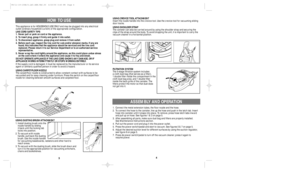 Page 34
3
This appliance is for HOUSEHOLD USE ONLY and may be plugged into any electrical
outlet (ordinary household current) of the appropriate configuration.
LINE CORD SAFETY TIPS
1. Never pull or yank on cord or the appliance.
2. To insert plug, grasp it firmly and guide it into outlet.
3. To disconnect appliance, grasp plug and remove it from outlet.
4. Before each use, inspect the line cord for cuts and/or abrasion marks. If any are 
found, this indicates that the appliance should be serviced and the line...