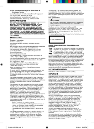 Page 55
10.		This 	warranty 	is 	valid 	only 	in 	the 	United 	states 	of	 	
a merica 	and 	Canada.
Microsoft’s address in the United States: Microsoft Corporation, 
One Microsoft Way, Redmond, WA 98052
Microsoft’s address in Canada: Microsoft Canada Inc., 
1950  Meadowvale Blvd., Mississauga, Ontario, L5N 8L9
so FTW are	l ICenseT H e	s oFTW are	lICense 	For 	YoUr	Xbo X	360 	e	Is	
a Va Ilable 	a T	HTT p://WWW .X bo X.C om/sla. 	bY	UsIn G	
Y o Ur	Xbo X	360 	e	or 	aUTH orIze D	aCC essor Y,	Y oU	
a G ree 	To	THI...