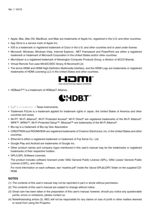 Page 2Ver. 1 10/15
•	 Apple,	Mac,	Mac	OS,	MacBook,	and	iMac	are	trademarks	of	Apple	Inc.	registered	in	the	U.S.	and	other	countr ies.
•	 App	Store	is	a	service	mark	of	Apple	Inc.
•	 IOS	is	a	trademark	or	registered	trademark	of	Cisco	in	the	U.S.	and	other	countries	and	is	used	under	license .
•	 Microsoft,	Windows,	Windows	Vista,	Internet	Explorer,	.NET	Fr amework	and	Po werPoint	are	either	a	registered	
trademark	or	trademark	of	Microsoft	Corporation	in	the	United	States	and/or	other	countries.
•	 MicroSaver...