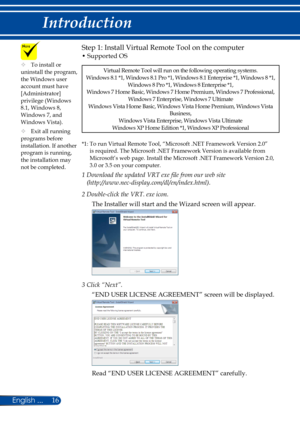 Page 2316
Step 1: Install Virtual Remote Tool on the computer
•  Supported OS
Virtual Remote Tool will run on the following operating systems.
Windows 8.1 *1, Windows 8.1 Pro *1, Windows 8.1 Enterprise *1, Windows 8 *1,  Windows 8 Pro *1, Windows 8 Enterprise *1, 
Windows 7 Home Basic, Windows 7 Home Premium, Windows 7 Professional, Windows 7 Enterprise, Windows 7 Ultimate
Windows Vista Home Basic, Windows Vista Home Premium, Windows Vista  Business,
Windows Vista Enterprise, Windows Vista Ultimate
Windows XP...