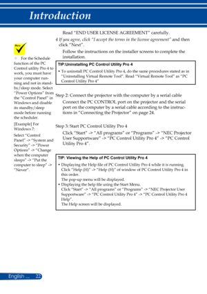 Page 2922
Read “END USER LICENSE AGREEMENT” carefully.
4  If you agree, click “I accept the terms in the license agreement” \
and then 
click “Next”.
Follow the instructions on the installer screens to complete the 
installation.
TIP:Uninstalling PC Control Utility Pro 4
•   To uninstall PC Control Utility Pro 4, do the same procedures stated as in 
“Uninstalling Virtual Remote Tool”. Read “Virtual Remote Tool” as “PC 
Control Utility Pro 4”
Step 2: Connect the projector with the computer by a serial cable...