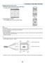 Page 4225
Adjusting with the remote control
1.	 Hold	the	CTL	button	and	press	the	ECO/L-SHIFT	button.
	 The	[LENS	SHIFT]	screen	will	be	displayed.	
2. Press the ▼▲◀ or ▶ button.
	 Use	the	▼▲◀▶	buttons	to	move	the	projected	image.
NOTE:
Lens	Calibration
If	the	power	of	the	projector	is	wrongly	shut	down	during	the	motion	of	lens	shift,	it	may	shift	the	home	position	of	the	lens	and	
may	cause	of	malfunction.	In	this	case,	perform	lens	calibration.
Lens	calibration	procedures
1.	Power	on	the	projector.
2.	Press...