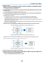 Page 124107
Adjustment method
1.	 Align	the	cursor	with	the	[HORIZONTAL	CORNER]	or	[VERTICAL	CORNER]	of	the	[GEOMETRIC	CORREC-
TION]	menu	and	then	press	the	ENTER	button.
•	 The	adjustment	screen	will	be	displayed.
2. Press the ▼▲◀▶ buttons to align the cursor (yellow box) with the target adjustment point and then press 
the ENTER button.
•	 The	cursor	will	change	into	an	adjustment	point	(yellow	in	color).
3. Press the ▼▲◀▶	buttons	to	adjust	the	corners	or	sides	of	the	screen	and	then	press	the	ENTER	button.
•...