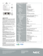 Page 2
NEC Display Solutions
500 Park Boulevard, Suite 1100Itasca, IL 60143866-NEC-INFO
3D Reform, Advanced AccuBlend, Autosense and Eco-Mode are trade-marks of NEC Display Solutions. All other brand or product names are trademarks or registered trademarks of their respective holders.  Product specifications subject to change. 10/07 ver. 1.
©2007 NEC Display Solutions of America, Inc.  All rights reserved. 
UNIQUE FEATURES                                                         
3D Reform™ allows you to square...