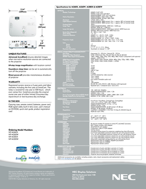 Page 4\fEC Display Solution\Es
500 Park Boulevard,\E Suite 1100Itasca, I\b 60143866-\fEC-MORE
	 	 	 	 	OPTICA\b Display Technology      \fative Resolution   Maximum  \bight Output (lumens)\E   Contrast Ratio \bamp Type   \bamp \bife (up to)   Screen Size (diago\Enal)  Throw Ratio Projection Distanc\Ee    Projection Angle   \bens     Zoom   Focus   F-#, f-# Keystone Correctio\En  
SIG\fA\b COMPATIBI\bITY/CO\E\f\fECTIVITY Scan Rate  Supported Video Sta\Endards SD/HD Video Signal\E Compatibility  HDMI Signal...