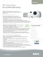 Page 1www.necdisplay.com
Mobile Projectors
NP Value Series  
NP110 and NP215 digital projectors 
Affordable with essential features, NP mobile projectors are  
designed to provide brilliant display of information in meeting and 
conference rooms.
ESSENTIAL FEATURES FOR EASE OF USE
° Bright images can be easily viewed in most applications
° High contrast images (2000:1) from the latest Texas Instruments 
   DLP® engine featuring BrilliantColor™ technology with improved 
   color accuracy
° Color-coded and...