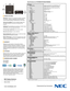 Page 5OPTICAL Display Technology
  Light Output (lumens)
 
 Resolution
   Native
   Maximum
  Contrast Ratio (up to)
  Lamp Type
   Lamp Life (up to) 
  Screen Size (diagonal)
  Throw Ratio
   NP06FL
   NP07ZL
   NP08ZL
   NP09ZL
   NP10ZL
   NP31ZL
   NP16FL
   NP17ZL
   NP18ZL
   NP19ZL
   NP20ZL
   NP21ZL
  Projection Distance
  Projection Angle
 Lens* 
   Zoom
   Focus
    F-number, f-number
     NP06FL
     NP07ZL
     NP08ZL
     NP09ZL
     NP10ZL
     NP31ZL
     NP16FL
     NP17ZL
     NP18ZL...