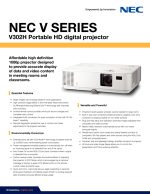 Page 1    Essential Features
• Bright images can be easily viewed in most applications
•  High contrast images (8000:1) from the latest Texas Instruments 
DLP® engine featuring BrilliantColor™ technology with improved 
color accuracy
•  Intuitive remote control provides one-touch source changes and 
complete menu control
•  Integrated RJ45 connection for quick connection to the LAN 10/100 
base-T capability
•  Remote diagnostics enable the user to monitor and make 
adjustments to the projector remotely...
