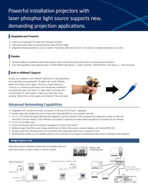 Page 2Integrated and Powerful
• Project uncompressed FHD video with integrated HDBaseT
•  High performance video processing/scaling creates life-like images
•  Integrated software applications such as Crestron Roomview, AMX Beacon and PJ Link allow for complete interactivity and control
 
 
Flexible
•  Tilt-free installation capabilities make these projector ideal for almost any install environment, including portrait orientation
•  Lens shift capabilities make alignment easy: P452W/P502W (+59 vertical,\
 +/-...