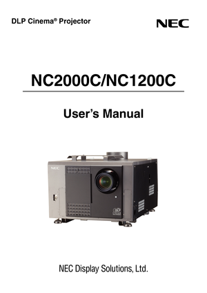 Page 1NC2000C/NC1200C
User’s Manual
DLP Cinema® Projector 