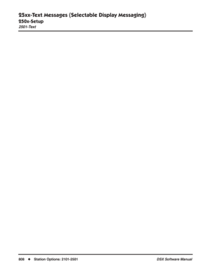 Page 838
25xx-Text Messages (Selectable Display Messaging)
250x-Setup
2501-Text
808◆Station Options: 2101-2501 DSX Software Manual 