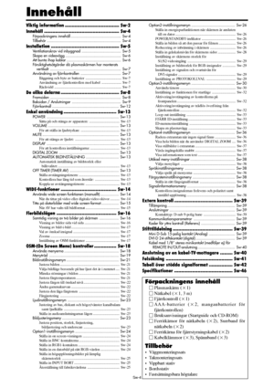 Page 295Sw-4
Innehåll
Viktig information.......................................Sw-2
Innehåll......................................................Sw-4
Förpackningens innehåll..............................................Sw-4
Tillbehör....................................................................Sw-4
Installation.................................................Sw-5
Ventilationskrav vid inbyggnad....................................Sw-5
Skapa en...