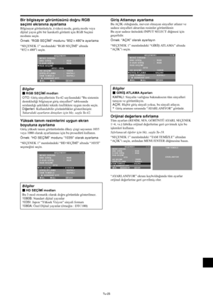 Page 364Tu-25
Yüksek tanım resimlerini uygun ekran
boyutuna ayarlama
Giriş yüksek tanım görüntüsünün dikey çizgi sayısının 1035
veya 1080 olarak ayarlanması için bu prosedürü kullanın.
Örnek: “HD SEÇİMİ” modunu “1035I” olarak ayarlama
“SEÇENEK 1” menüsündeki “HD SEÇİMİ” altında “1035I”
seçeneğini seçin.
SEL. ADJ. GERİ
SEÇENEK11 / 4
MENÜ EKRANI
BNC GİRİŞ
D-SUB GİRİŞ
RGB SEÇİMİ
              :   OTO
HD SEÇİMİ
GİRİŞ ATLAMA
TAM TEMİZLE
      SONRAKİ SYF.:   RGB 
:   RGB 
:   1035
I:   KAPALI
:   KAPALI
EXIT...
