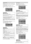 Page 29En-28
SCREEN WIPER
When this is set to ON, a white vertical bar moves
repeatedly from the left and of the screen to the right end
at a constant speed.
Example: Setting “SCREEN WIPER” to “ON”
On “SCREEN WIPER” of “LONG LIFE” menu, select
“ON”.
SEL. ADJ. RETURNEXIT
LONG LIFEPLE
ORBITER
INVERSE
SCREEN WIPER
SOFT FOCUS:   AUTO
:   AUTO1 
:   OFF
:   ON
:   OFF
Information
 SCREEN WIPER
ON: The white vertical bar appears.
You can set the time by pressing the MENU/ENTER
button while “ON” is set.
OFF: Screen...