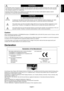 Page 2English
English-1
Declaration
Declaration of the Manufacturer
TO PREVENT FIRE OR SHOCK HAZARDS, DO NOT EXPOSE THIS UNIT TO RAIN OR MOISTURE. ALSO, DO NOT
USE THIS UNIT’S POLARIZED PLUG WITH AN EXTENSION CORD RECEPTACLE OR OTHER OUTLETS UNLESS
THE PRONGS CAN BE FULLY INSERTED.
REFRAIN FROM OPENING THE CABINET AS THERE ARE HIGH VOLTAGE COMPONENTS INSIDE. REFER
SERVICING TO QUALIFIED SERVICE PERSONNEL.
WARNING
CAUTION
CAUTION: TO REDUCE THE RISK OF ELECTRIC SHOCK, DO NOT REMOVE COVER (OR BACK). NO USER...