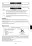 Page 2Italiano
Italiano-1
Dichiarazione
Dichiarazione del Costruttore
Si certifica che i monitor a colori LCD19WV
(TFT19W80PS)/LCD22WV (TFT22W90PS) sono
conformi a
Direttiva del Consiglio Europeo 73/23/CEE:
– EN 60950-1
Direttiva del Consiglio Europeo 89/336/CEE:
– EN 55022
– EN 61000-3-2
– EN 61000-3-3
– EN 55024ed è contrassegnato con
NEC Display Solutions, Ltd.
4-13-23, Shibaura,
Minato-Ku
Tokyo 108-0023, Giappone
Attenzione:
Quando si lavora con il LCD19WV/LCD22WV con alimentazione da 220-240 V c.a. in...