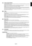 Page 11English
English-9
Colour Control System
Colour Control System: Six colour presets select the desired colour setting (sRGB and NATIVE colour presets are
standard and cannot be changed).
R,G,B: Increases or decreases Red, Green or Blue colour depending upon which is selected.  The change in colour
will appear on screen and the direction (increase or decrease) will be shown by the bars.
NATIVE: Original colour presented by the LCD panel that is unadjustable.
sRGB: sRGB mode dramatically improves the colour...