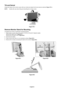 Page 8English-6
Figure M.1
Remove Monitor Stand for Mounting
To prepare the monitor for alternate mounting purposes:
1. Place hands on each side of the monitor to tilt the LCD panel 5 degrees angles.
Remove the cable cover (Figure M.1).
Remove the connector cover (Figure M.2).
2. Disconnect all cables.
3. Place monitor face down on a non-abrasive surface (Figure M.3).
4. Remove the 2 screws connecting the stand to the monitor (Figure M.3).
Tilt and Swivel
Grasp both sides of the monitor screen with your hands...