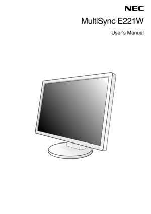 Page 1
MultiSync E221W
User’s Manual
 