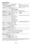 Page 16
English-14
Specifications
Monitor Specifications MultiSync EA221WM Notes
LCD Module Diagonal: 55.9 cm/22.0 inches Active matrix; thin film transistor (TFT) liquidViewable Image Size: 55.9 cm/22.0 inches crystal display (LCD); 0.282 mm dot pitch;
Native Resolution (Pixel Count): 1680 x 1050 250 cd/m
2 white luminance; 1000:1 contrast ratio,
typical.
Input Signal Video: ANALOG 0.7 Vp-p/75 Ohms Digital Input: DVI-D with HDCP Sync: Separate sync.TTLHorizontal sync. Positive/Negative
Vertical sync....