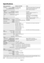 Page 16English-14
Specifications
Monitor Specifications MultiSync EA231WMi Notes
LCD Module Diagonal: 58.4 cm/23.0 inches Active matrix; thin film transistor (TFT) liquid crystal
Viewable Image Size: 58.4 cm/23.0 inches display (LCD); 0.265 mm dot pitch; 270 cd/m2 white
Native Resolution (Pixel Count): 1920 x 1080 luminance; 1000:1 contrast ratio, typical
(3000:1 contrast ratio, Dynamic).
Input Signal
DVI: DVI-D 24pin: Digital RGB DVI (HDCP)
DisplayPort: DisplayPort Connector: Digital RGB DisplayPort Complies...