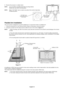 Page 12
English-10
8. Reverse this process to re-attach stand.
NOTE:Use only VESA-compatible alternative mounting method.
Handle with care when removing stand.
NOTE: Match “TOP SIDE” mark on stand to top side of the monitor head when
re-attaching stand.
Flexible Arm Installation
This LCD monitor is designed for use with a flexible arm. To mount the monitor to a flexible arm:
1. Follow the instructions on how Remove Monitor Stand for Mounting to remo\
ve the stand.
2. Using the 4 screws from the stand removal,...