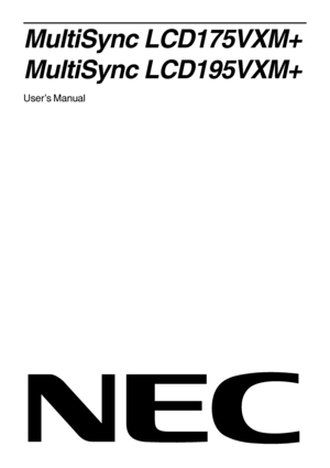 Page 1MultiSync LCD175VXM+
MultiSync LCD195VXM+
User’s Manual
 