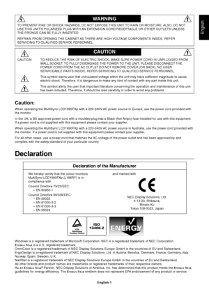 Page 3English
English-1
WARNING
CAUTION
CAUTION:TO REDUCE THE RISK OF ELECTRIC SHOCK, MAKE SURE POWER CORD IS UNPLUGGED FROM
WALL SOCKET. TO FULLY DISENGAGE THE POWER TO THE UNIT, PLEASE DISCONNECT THE
POWER CORD FROM THE AC OUTLET.DO NOT REMOVE COVER (OR BACK). NO USER
SERVICEABLE PARTS INSIDE. REFER SERVICING TO QUALIFIED SERVICE PERSONNEL.
This symbol warns user that uninsulated voltage within the unit may have sufficient magnitude to cause
electric shock. Therefore, it is dangerous to make any kind of...