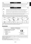 Page 2English
English-1
Declaration
Declaration of the Manufacturer
TO PREVENT FIRE OR SHOCK HAZARDS, DO NOT EXPOSE THIS UNIT TO RAIN OR MOISTURE. ALSO, DO NOT
USE THIS UNIT’S POLARIZED PLUG WITH AN EXTENSION CORD RECEPTACLE OR OTHER OUTLETS UNLESS
THE PRONGS CAN BE FULLY INSERTED.
REFRAIN FROM OPENING THE CABINET AS THERE ARE HIGH VOLTAGE COMPONENTS INSIDE. REFER
SERVICING TO QUALIFIED SERVICE PERSONNEL.
WARNING
CAUTION
CAUTION: TO REDUCE THE RISK OF ELECTRIC SHOCK, DO NOT REMOVE COVER (OR BACK). NO USER...