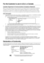 Page 3English-2
For the Customer to use in U.S.A. or Canada
Canadian Department of Communications Compliance Statement
DOC: This Class B digital apparatus meets all requirements of the Canadian Interference-Causing Equipment Regulations.
Cet appareil numérique de la classe B respecte toutes les exigences du Règlement sur le matériel brouiller du Canada.
C-UL: Bears the C-UL Mark and is in compliance with Canadian Safety Regulations according to CSA C22.2 No. 60950-1.
Ce produit porte la marque ‘C-UL’ et se...