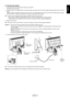 Page 17English-15
English
4. Connect the power.
1. Insert the power cord to the power socket of the monitor.
Connect the cord securely.
2. Feed the power cord, signal cables, and audio cables connected to the monitor through the cable space at the rear of the
stand.
Tuck the cables connected to the side of the monitor in the cable gap at the rear of the monitor (this will become a space
when the cover is closed) and feed them through the cable space of the stand.
TIP:Tilt the monitor upwards when putting the...