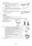 Page 18English-16 5. Connecting Headphones.
Headphones can be connected to the headphone output of the monitor.
Caution:•Do not wear the headphones when connecting them to the monitor
headphones output. Loud noise may damage your ears.
•Do not turn up the volume too high while using
headphones.
Exposing your ears to loud volumes over a long period
may damage your hearing.
NOTE:•Headphones with a stereo mini jack plug can be used with the monitor.
If your headphone plug is too large, use a commercially available...