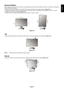 Page 9
English-7
English
Screen Rotation
Before rotating, the screen must be raised to the highest level and tilt\
 to avoid knocking the screen on the desk or pinching your 
 ngers. Disconnect all cables.
To raise the screen, place hands on each side of the monitor and lift up\
 to the highest position ( Figure RL.1).
To rotate screen, place hands on each side of the monitor screen and tur\
n clockwise from Landscape to Portrait or counter-
clockwise from Portrait to Landscape ( Figure R.1).
To rotate OSD...