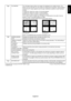 Page 25
English-23
English
TagA TILE MATRIX The Tile Matrix feature allows one image to be displayed over multiple screen\
s. This feature can be used with up to 25 monitors (5 vertical and 5 horizontal\
). Using Tile Matrix 
requires the PC output signal be sent through a distribution ampli er to each individual 
monitor.
H MONITOR: Select the number of horizontal displays.
V MONITOR: Select the number of vertical displays.
MONITOR No: Select a position to expand the screen.
TILE COMP: Works in tandem with...