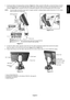 Page 7
English-5
English
4.  Connect all cables to the appropriate connectors (Figure C.1). When using the USB cable, connect the B type connector 
to the USB upstream port on the right back side of the monitor and the A type connector to the downstream port on the 
computer ( Figure C.1a ). If using the cord from a USB device, plug into one of the downstream\
 ports of the monitor.  
NOTE:  Incorrect cable connections may result in irregular operation, damage di\
splay quality/components of LCD module 
and/or...